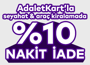 AdaletKart ile Seyahat & Araç Kiralama Harcamalarında %10 Nakit İade!
