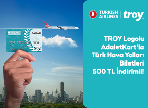 AdaletKartlılara Türk Hava Yolları Biletlerinde 500 TL İndirim!
