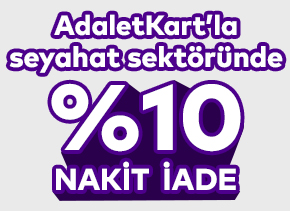 AdaletKart ile Seyahat Harcamalarında %10 Nakit İade!